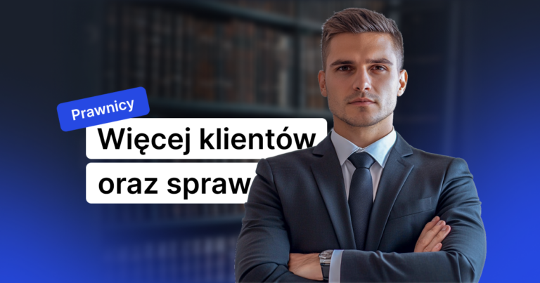 Zdjęcie prawnika z napisem "więcej klientów oraz spraw" symbolizując temat tekstu, czyli "jak pozyskiwać klientów do kancelarii prawnej"